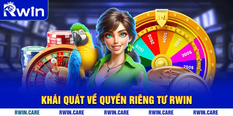 Khái quát về quyền riêng tư RWIN