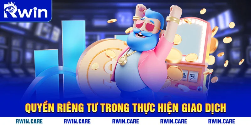 Quyền riêng tư trong thực hiện giao dịch